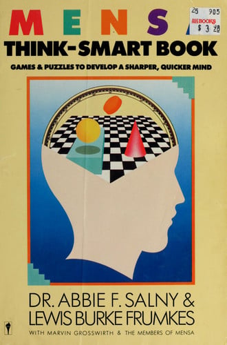 MENSA Think-Smart Book: Games & Puzzles to Develop a Sharper, Quicker Mind