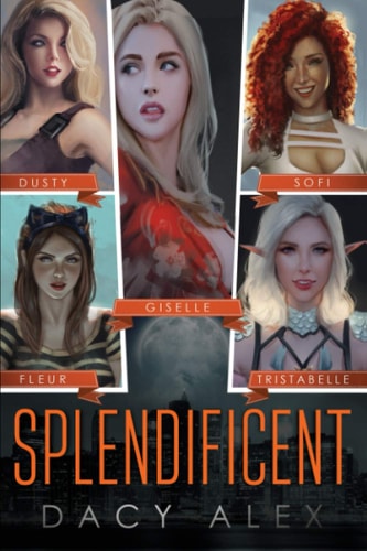 Splendificent: An Urban Fantasy Adventure
