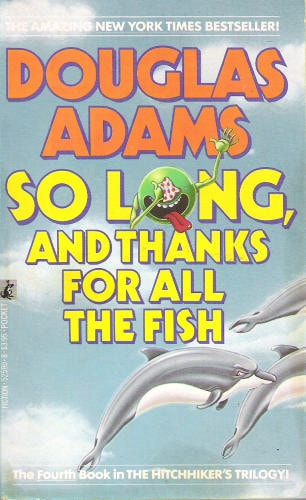 So Long and Thanks for all the Fish