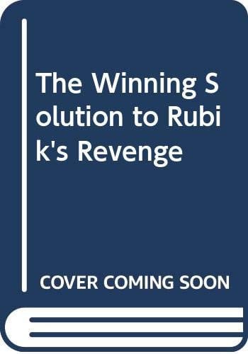 The Winning Solution to Rubik's Revenge