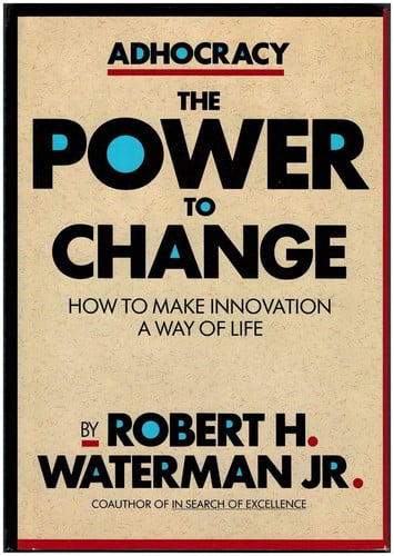 Adhocracy: The Power to Change (The Larger Agenda)