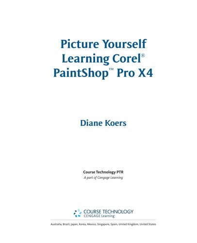 Picture Yourself Learning Corel PaintShop Pro X4