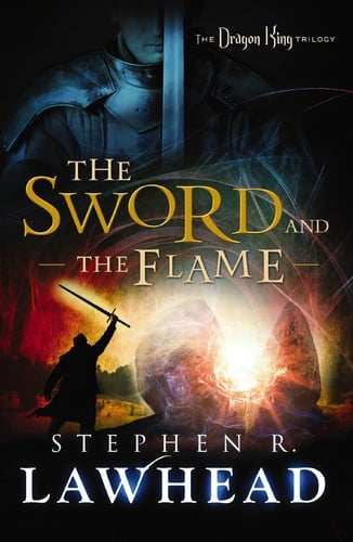 The Sword and the Flame The Dragon King Trilogy - Book 3