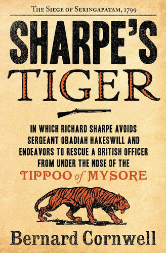 Sharpe's Tiger - Richard Sharpe And The Siege Of Seringaptam, 1799