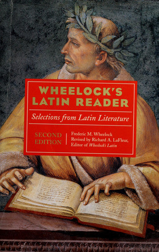 Wheelock's Latin Reader, 2e Selections from Latin Literature