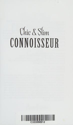 Chic & Slim Connoisseur: Using Quality to Be Chic Slim Safe & Rich