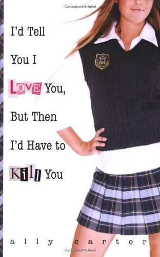 I'd Tell You I Love You, But Then I'd Have to Kill You