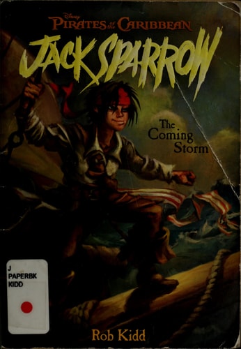 Pirates of the Caribbean: The Coming Storm - Jack Sparrow Book #1 Junior Novel