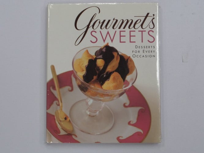 Gourmet's Sweets:: Desserts for Every Occasion
