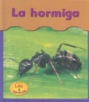 LA Hormiga / Ants (Heinemann Lee Y Aprende/Heinemann Read and Learn (Spanish)) (Spanish Edition)