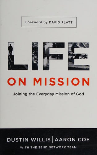 Life on Mission: Joining the Everyday Mission of God