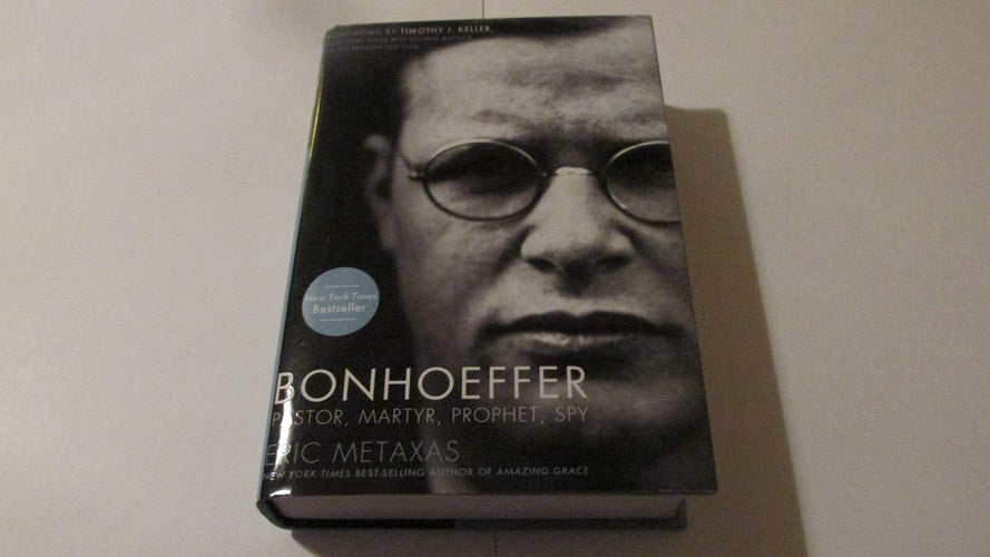 Bonhoeffer Pastor, Martyr, Prophet, Spy