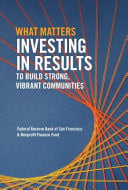 What Matters Investing In Results To Build Strong Vibrant Communities