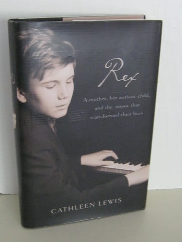 Rex: A Mother, Her Autistic Child, and the Music That Transformed Their Lives