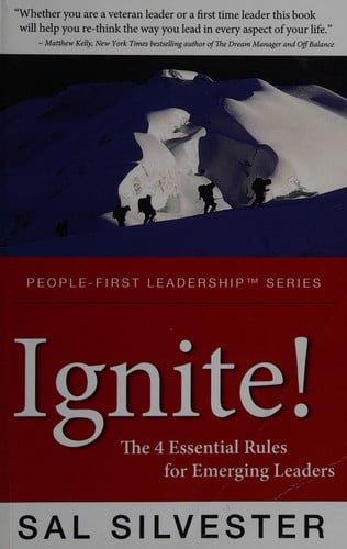 Ignite! The 4 Essential Rules for Emerging Leaders (People-First Leadership)