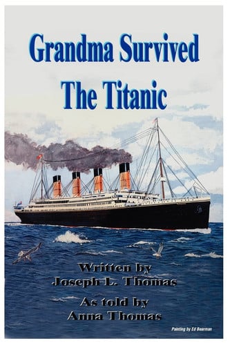 Grandma Survived The Titanic