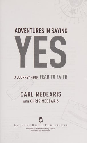 Adventures in Saying Yes: A Journey From Fear To Faith
