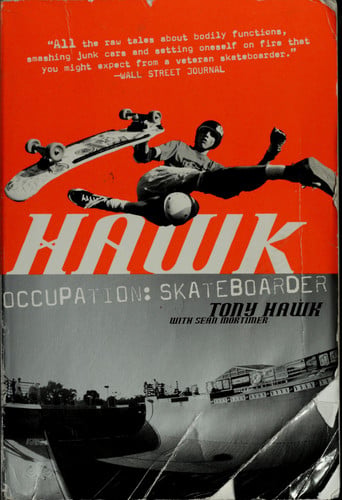 Hawk: Occupation: Skateboarder
