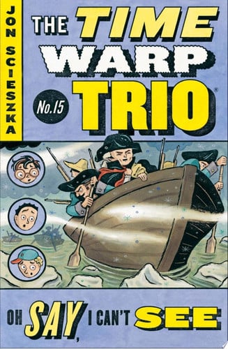 Oh Say, I Can't See #15 (Time Warp Trio)