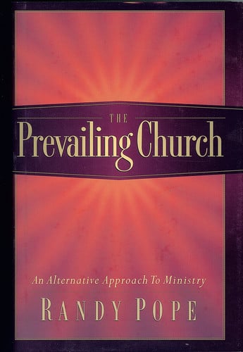 The Prevailing Church: An Alternative Approach to Ministry