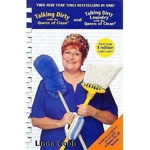 Talking Dirty with the Queen of Clean and Talking Dirty Laundry with the Queen of Clean