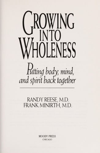Growing into Wholeness: Putting Body, Mind, and Spirit Back Together