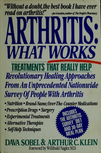 Arthritis: What Works (An Arthritis Survey Publication)