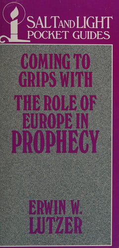 Coming to grips with the role of Europe in prophecy (Salt and Light Pocket Guides)