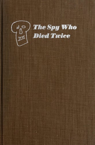 The spy who died twice