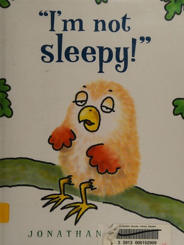 "I'm Not Sleepy!"