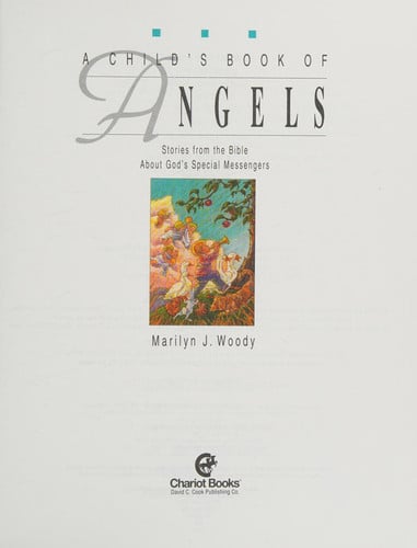 A Child's Book of Angels: Stories from the Bible About God's Special Messengers
