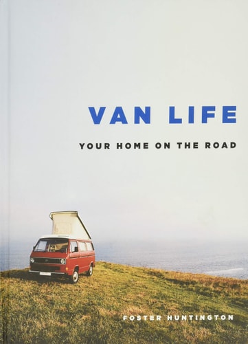 Van Life Your Home on the Road