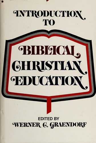 Introduction to Biblical Christian Education