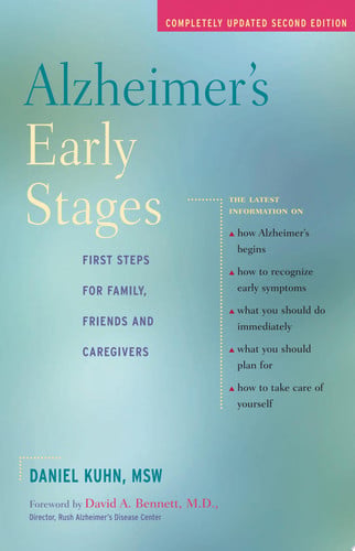 Alzheimer's Early Stages: First Steps for Family, Friends and Caregivers, 2nd edition