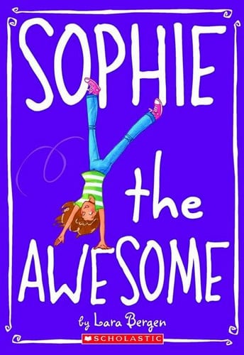 Sophie #1: Sophie the Awesome