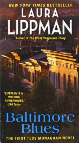 Baltimore Blues: The First Tess Monaghan Novel (Tess Monaghan Novel, 1)