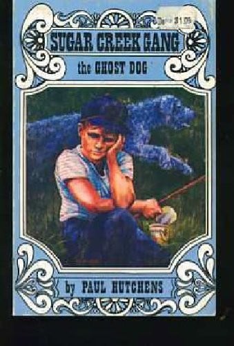 The Ghost Dog (Sugar Creek Gang, Vol 32)