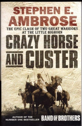 Crazy Horse and Custer : The Parallel Lives of Two American Warriors