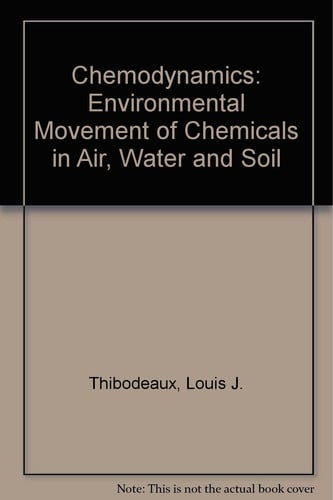 Chemodynamics: Environmental Movement of Chemicals in Air, Water, and Soil