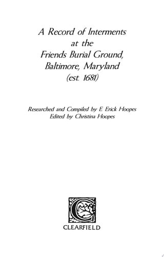 A Record of Interments at the Friends Burial Ground, Baltimore, Maryland
