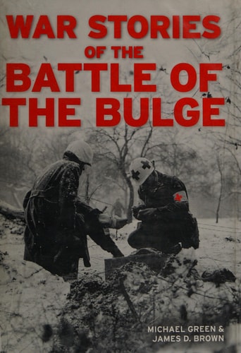 War Stories of the Battle of the Bulge