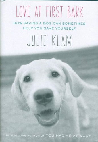 Love at First Bark: How Saving a Dog Can Sometimes Help You Save Yourself