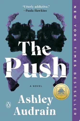 The Push: A GMA Book Club Pick A Novel
