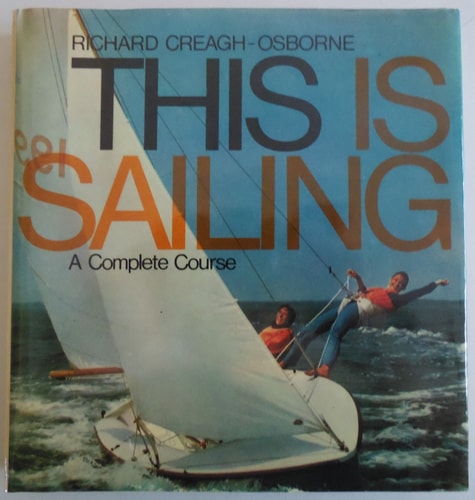 THIS IS SAILING A Complete Course