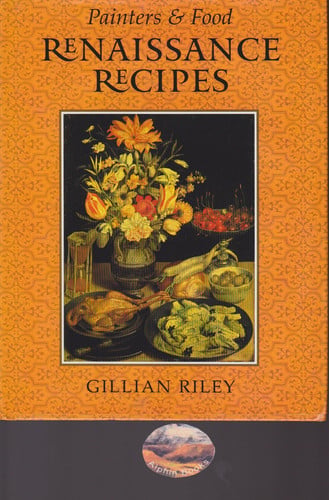 Renaissance Recipes (Painters & Food)