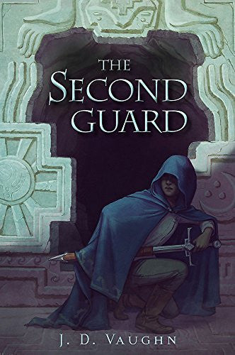 The Second Guard (A Second Guard Novel, 1)