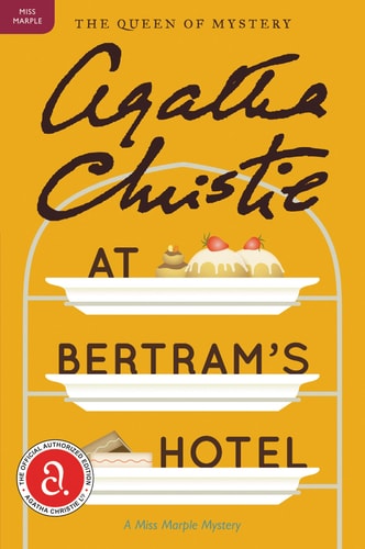 At Bertram's Hotel A Miss Marple Mystery