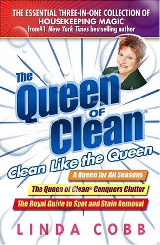 The Queen of Clean Clean Like the Queen
