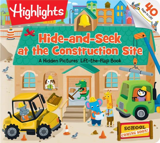 Hide-and-Seek at the Construction Site A Hidden Pictures Lift-the-Flap Board Book, Interactive Seek-and-Find Construction Truck Book for Toddlers and Preschoolers