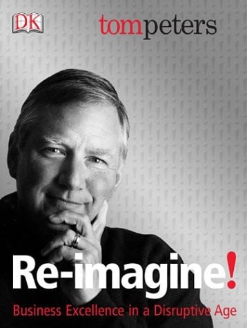 Re-Imagine! Business Excellence in a Disruptive Age